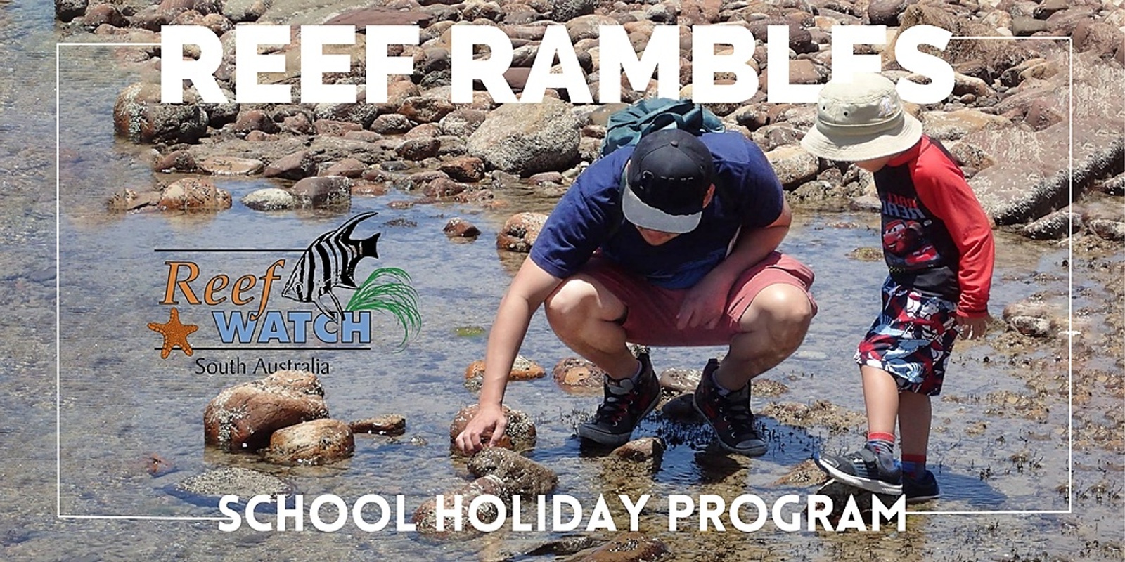 School Holiday Reef Rambles at Hallett Cove - Wednesday April 19