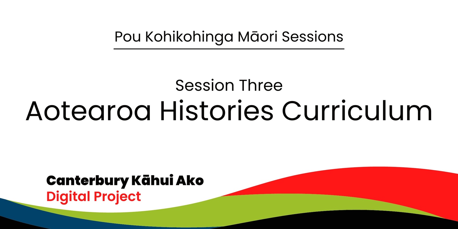 Banner image for Pou Kohikohinga Māori sessions: Session 3 - Aotearoa Histories Curriculum