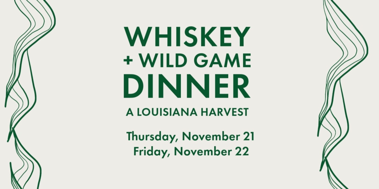 Banner image for Whiskey and Wild Game Dinner: A Louisiana Harvest