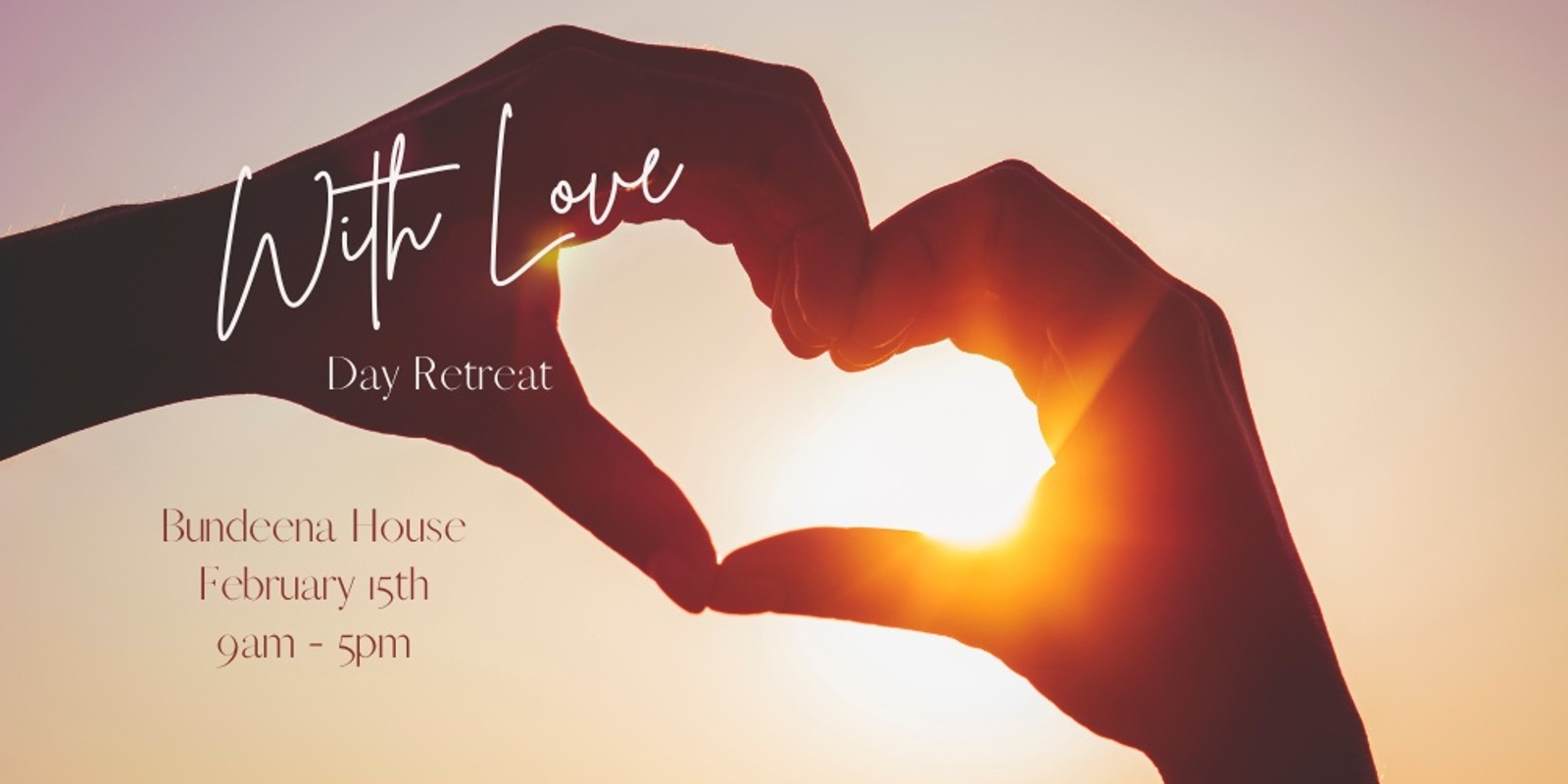 Banner image for With Love: Day Retreat