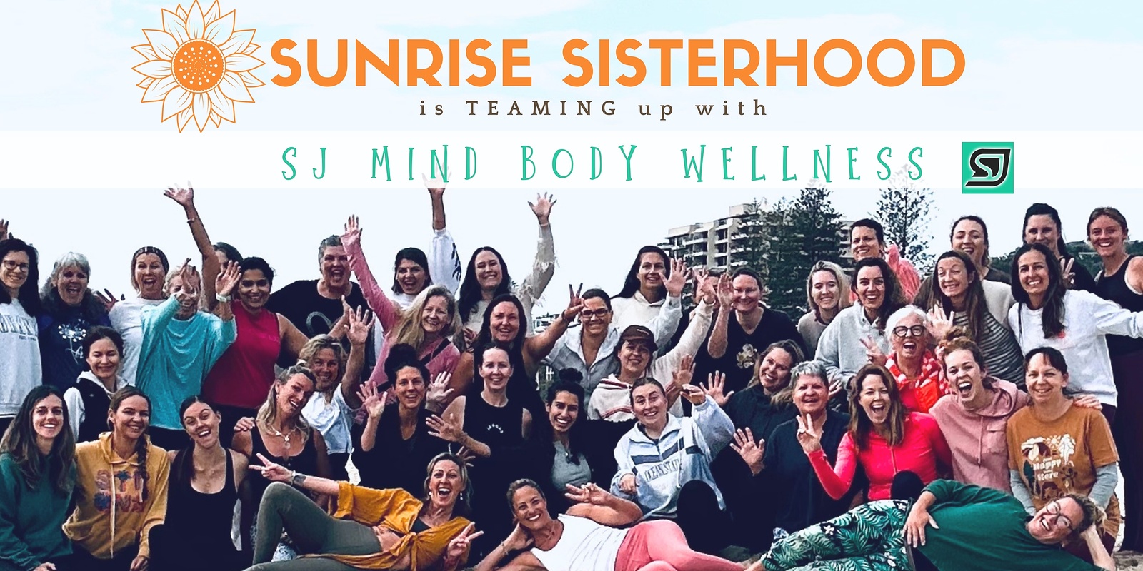 Banner image for  Sunrise Sisterhood & SJ Mind Body Wellness Group Fitness Session