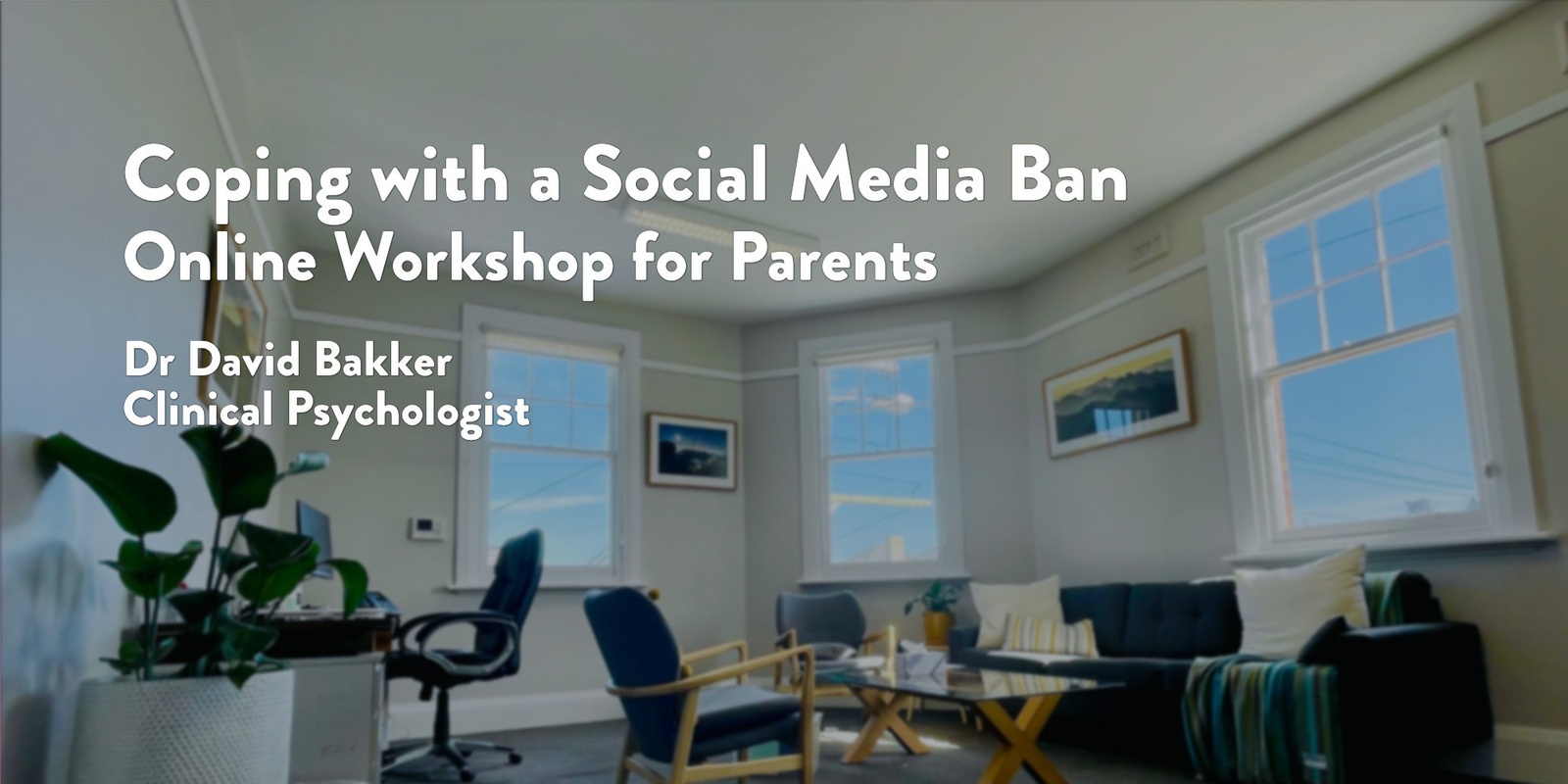 Banner image for Coping with a Social Media Ban: Online Workshop for Parents