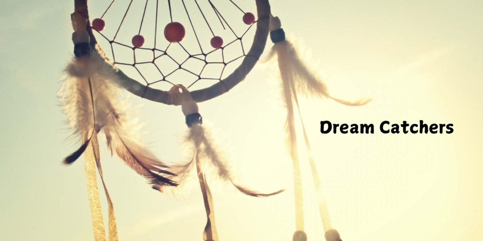 Banner image for Dream Catchers