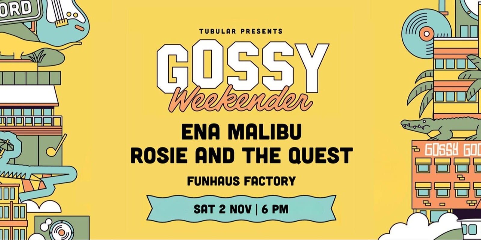 Banner image for Gossy Weekender Presents: Ena Malibu and Rosie & The Quest