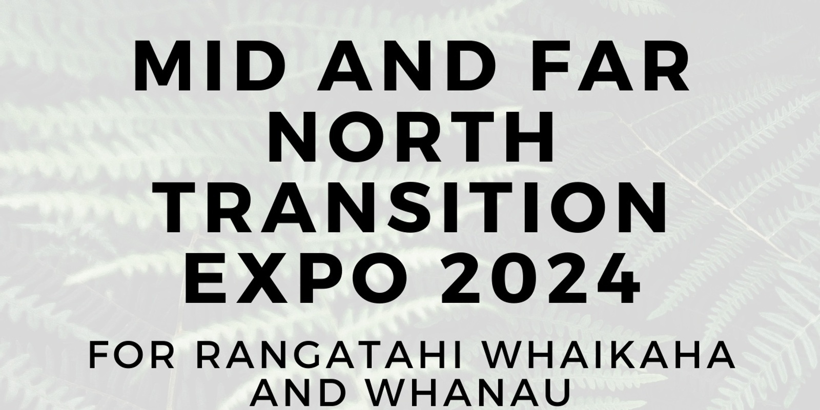 Banner image for Disability Transition Expo - Kaitāia