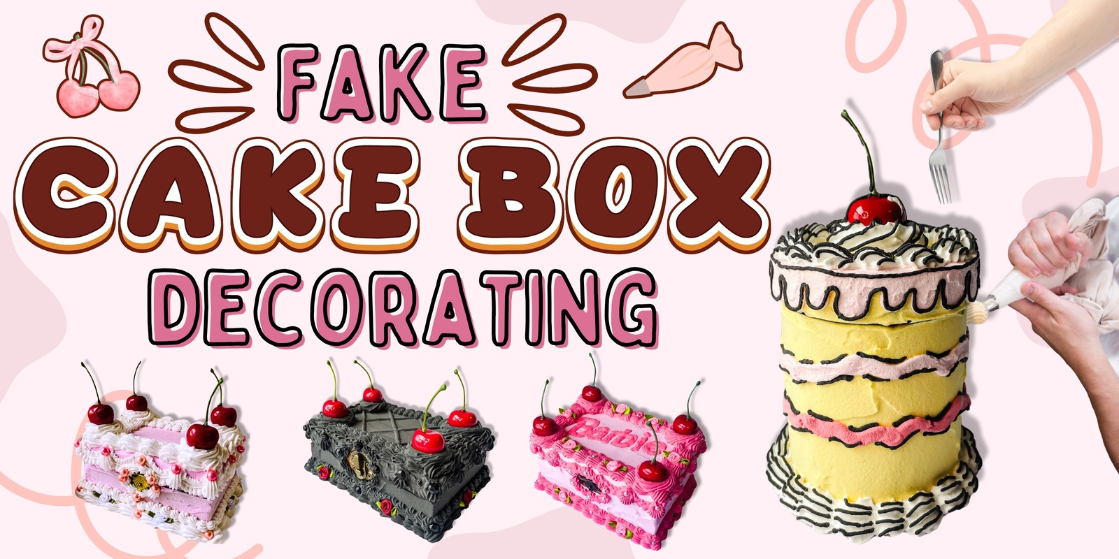 Banner image for Fake Cake Box Decorating Workshop