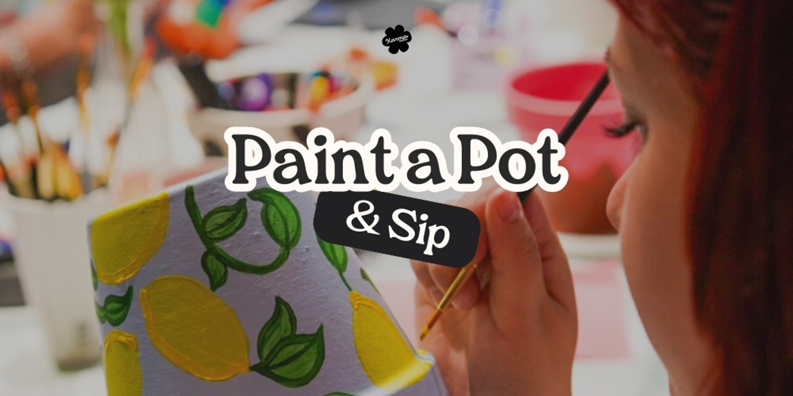 Banner image for Paint a Pot & Sip