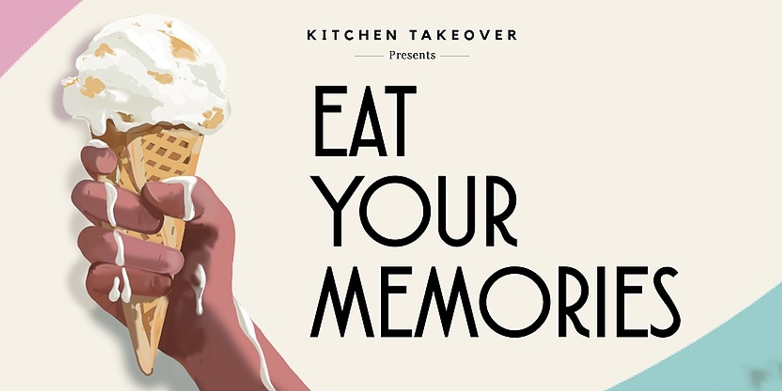 Banner image for Kitchen Takeover: Eat Your Memories