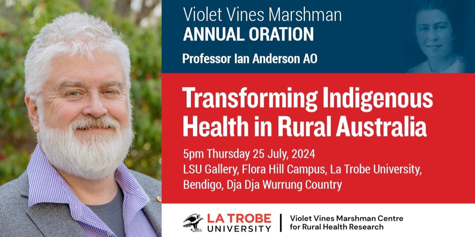 Banner image for 'Transforming Indigenous Health in Rural Australia' with Professor Ian Anderson AO - Violet Vines Marshman Annual Oration