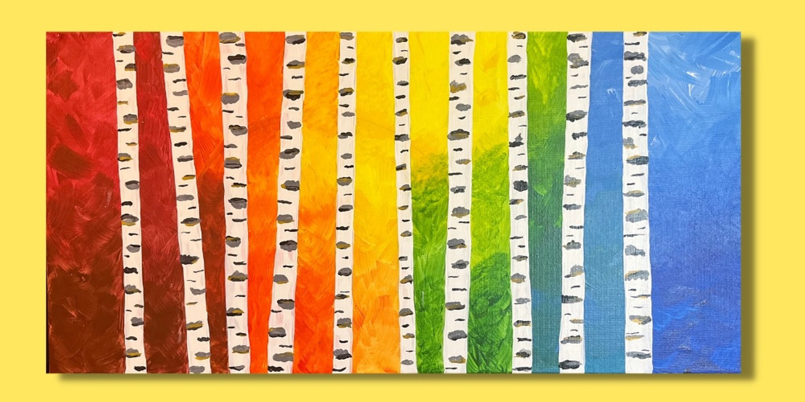 Banner image for Rainbow Birch Trees Instructed Painting Event