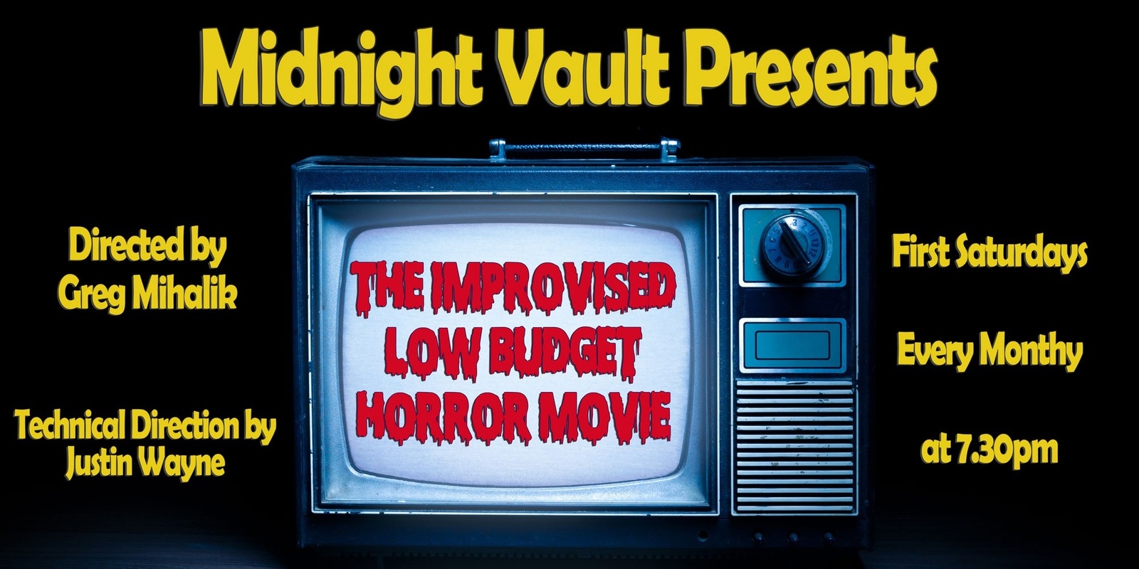 Banner image for Midnight Vault Presents: The Improvised Low-Budget Horror Movie