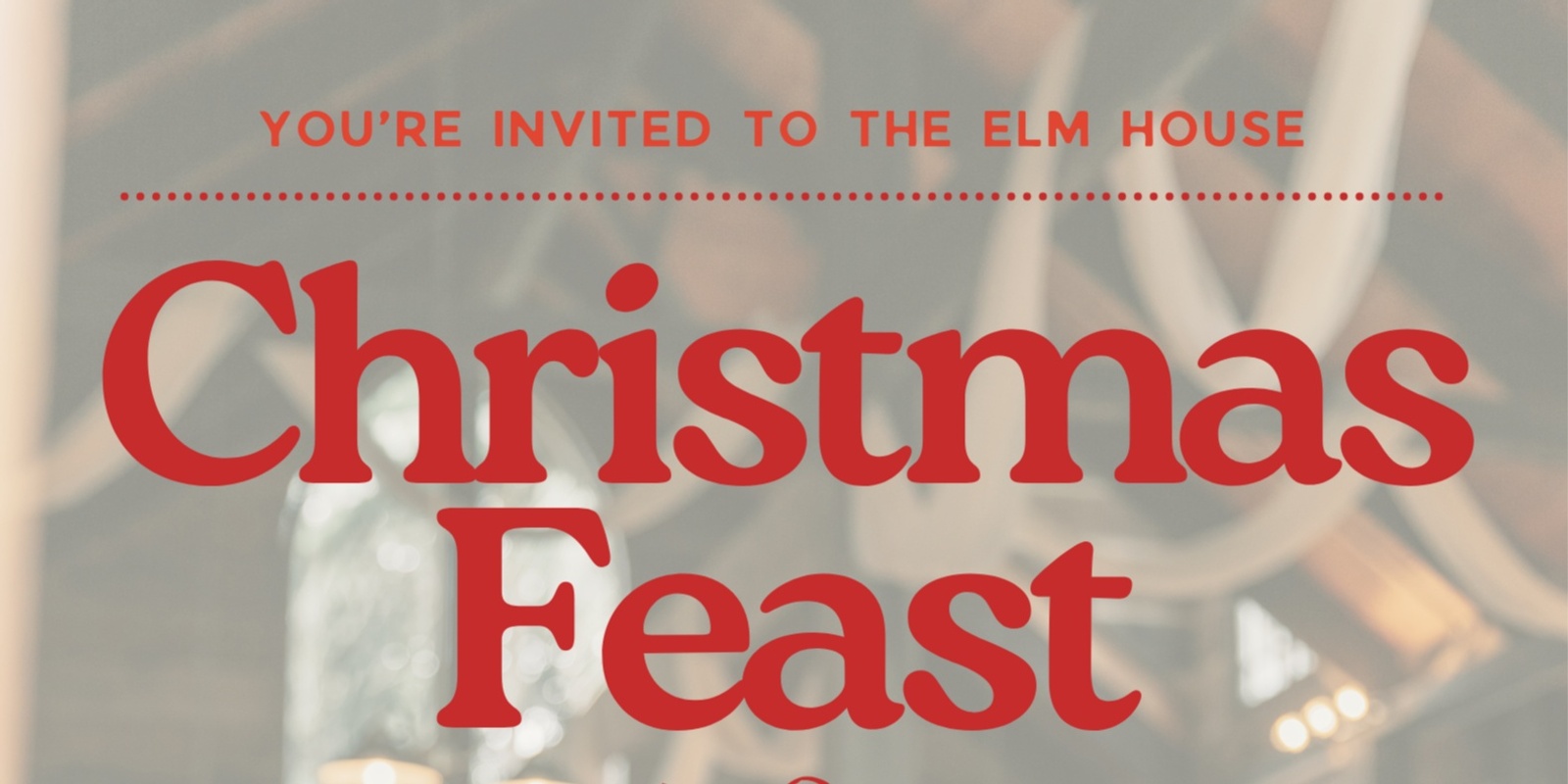 Banner image for Elm House Christmas Feast