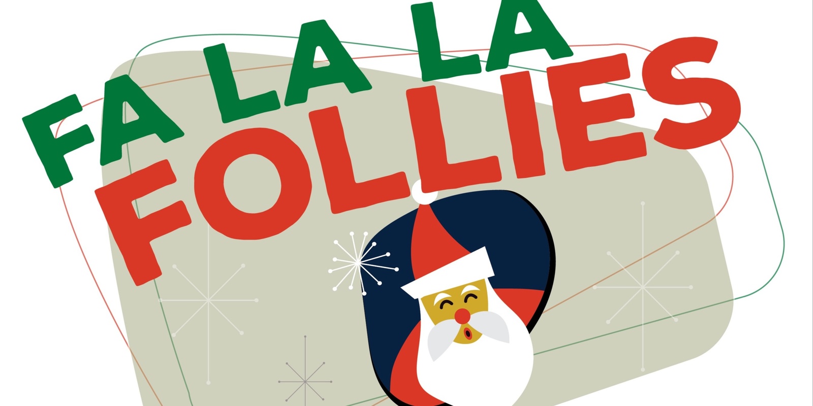 Banner image for Fa La La Follies Holiday Variety Show