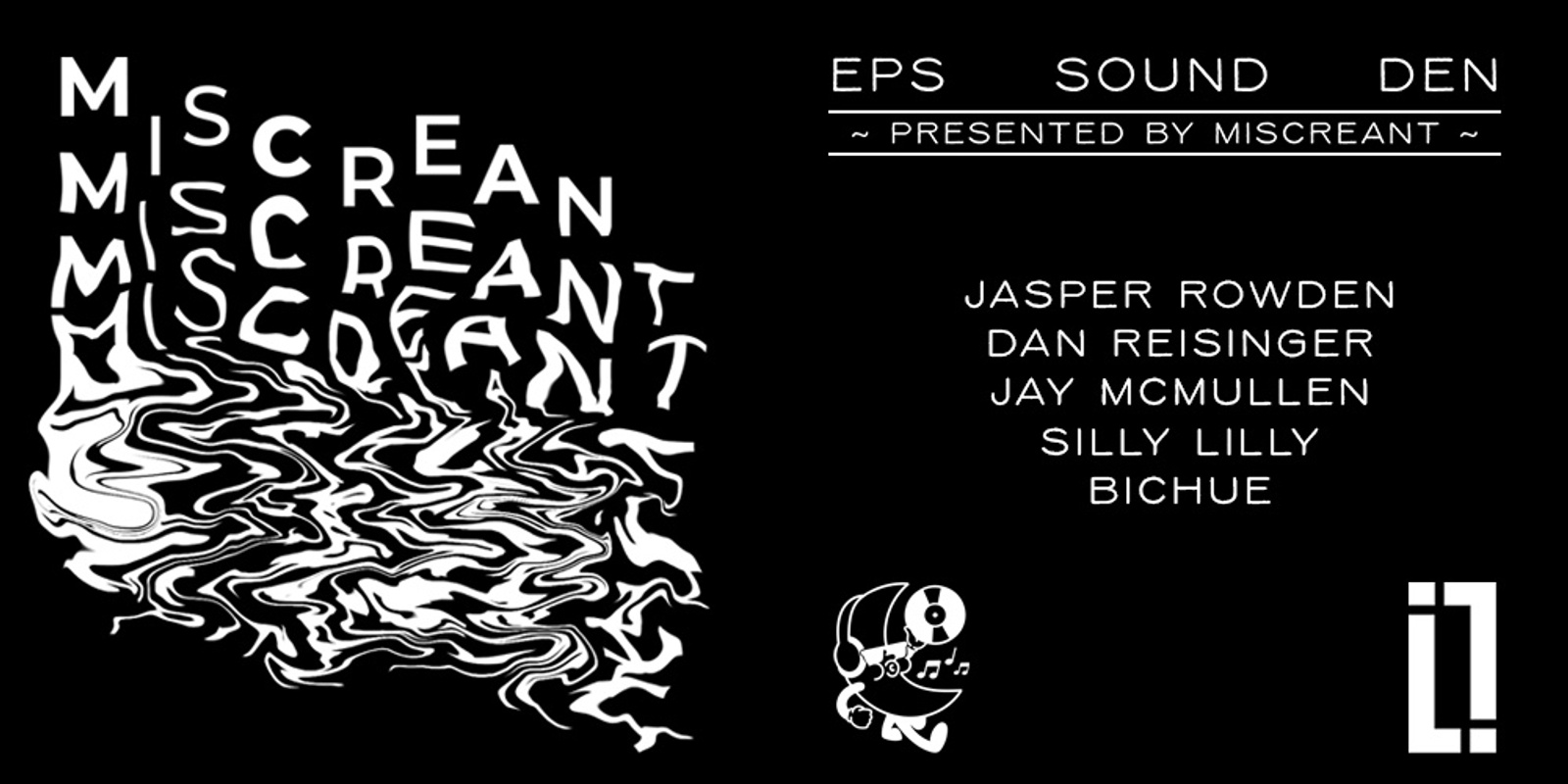 Banner image for MISCREANT X EPS SOUND DEN