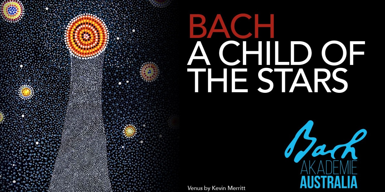 Banner image for Bach A Child of the Stars (Our Lady of Dolours, Chatswood)