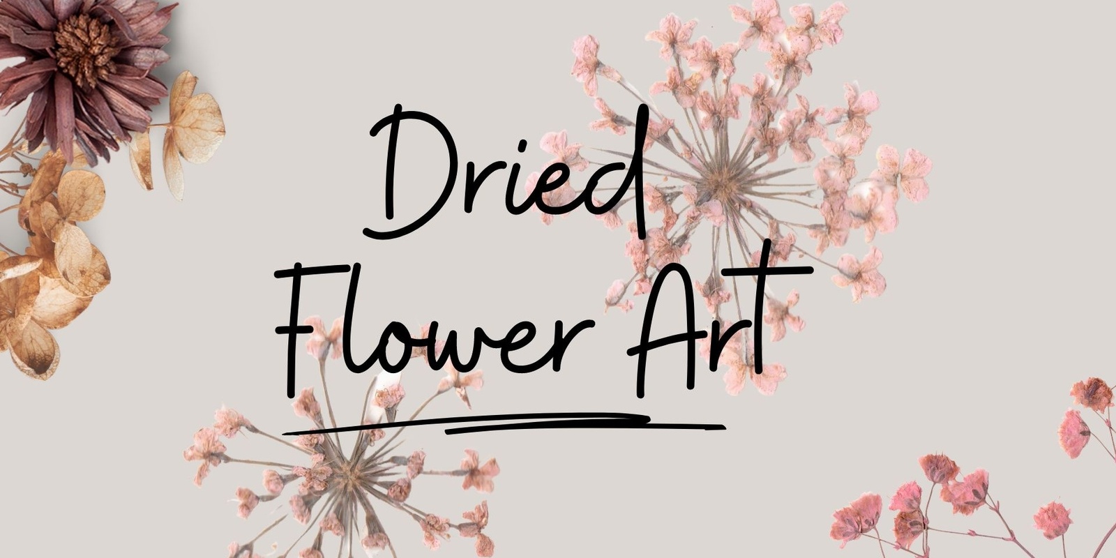 Banner image for Dried Flower Art workshop