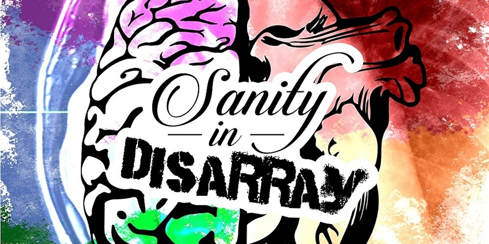 Banner image for Sanity in Disarray