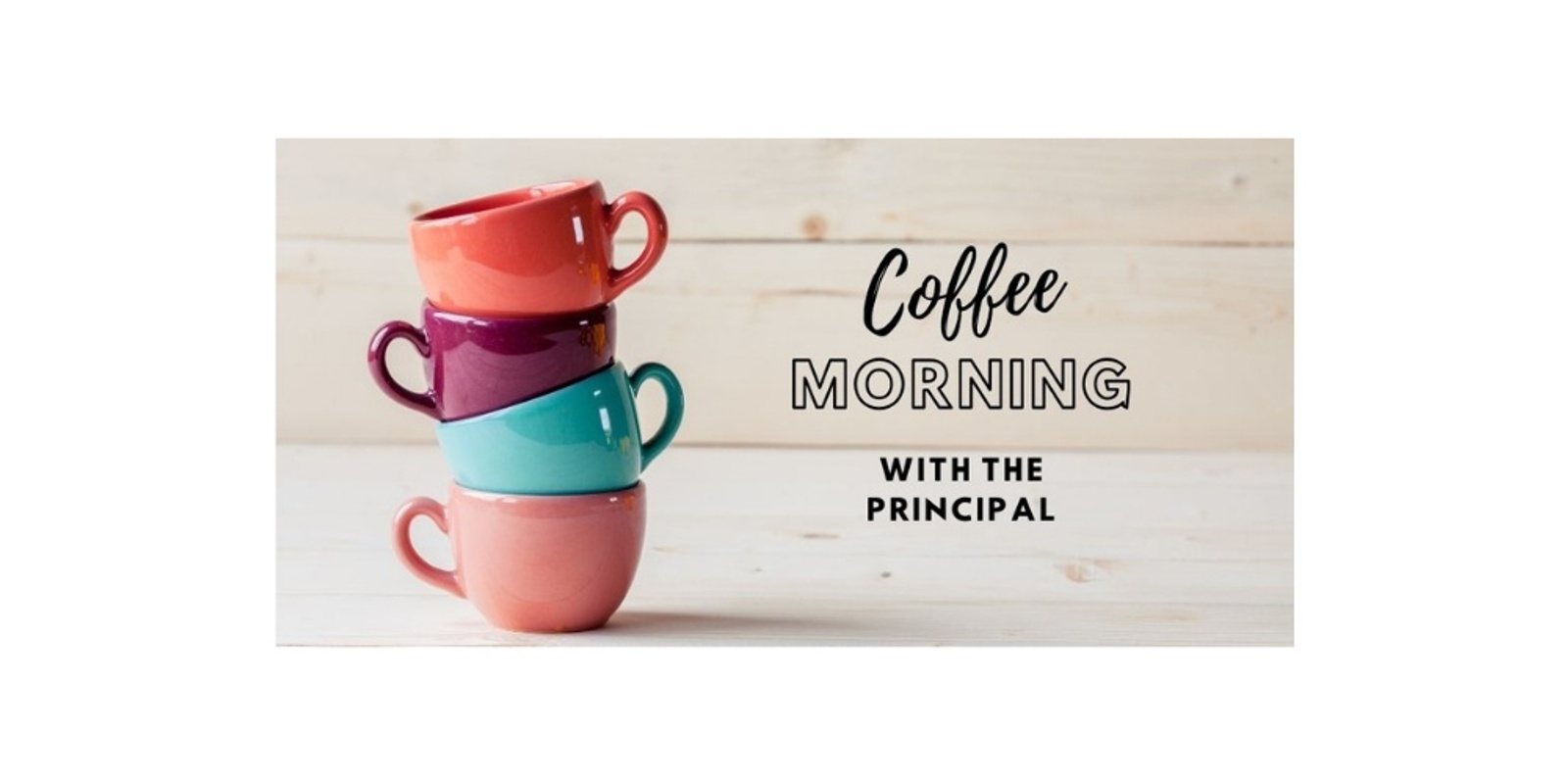 Banner image for Coffee With the Principal 2021
