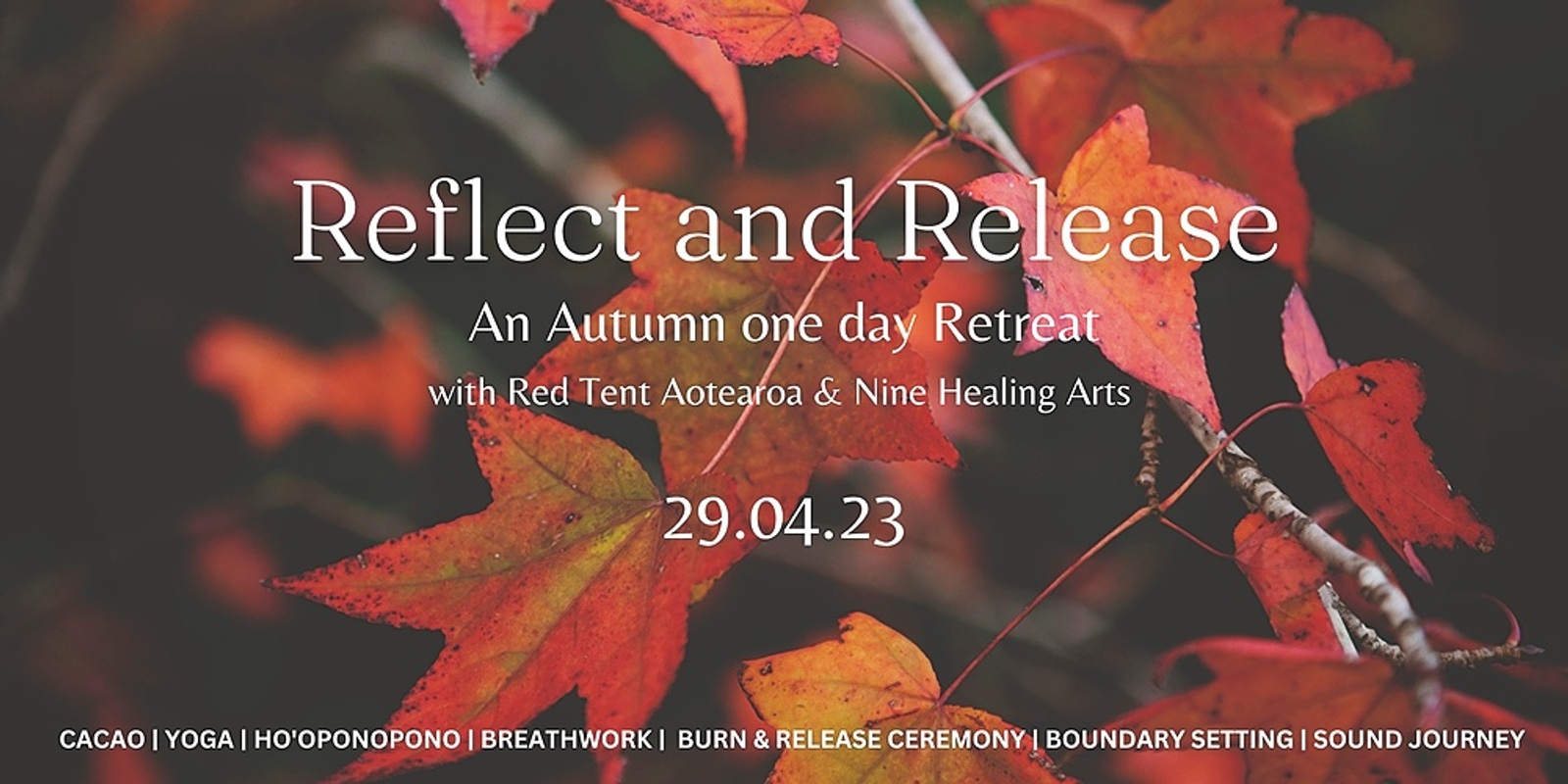 Banner image for REFLECT & RELEASE RETREAT