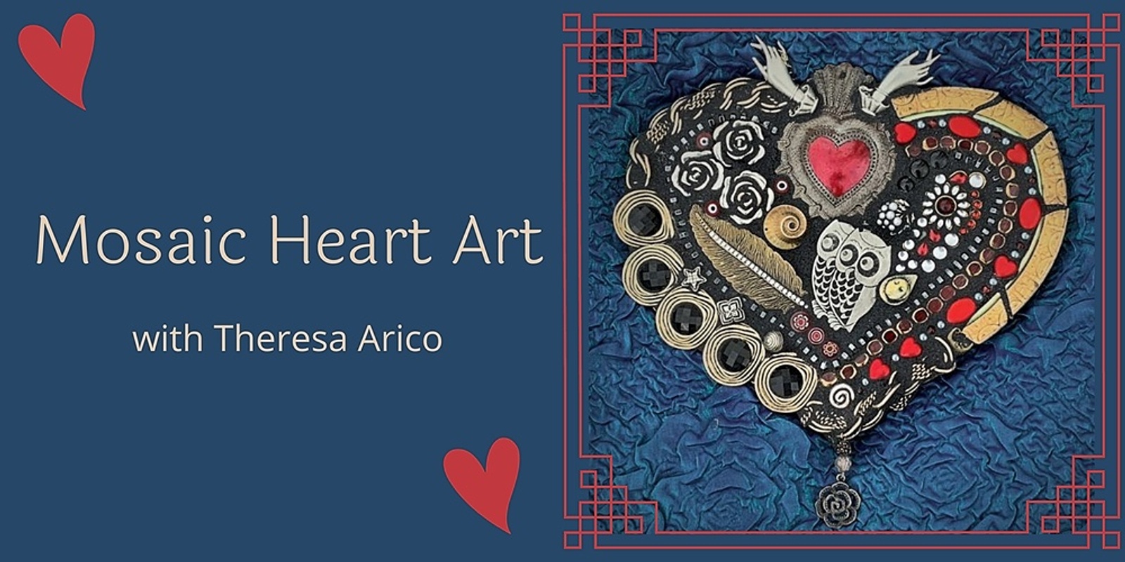 Banner image for Mosaic Heart Art with Theresa Arico