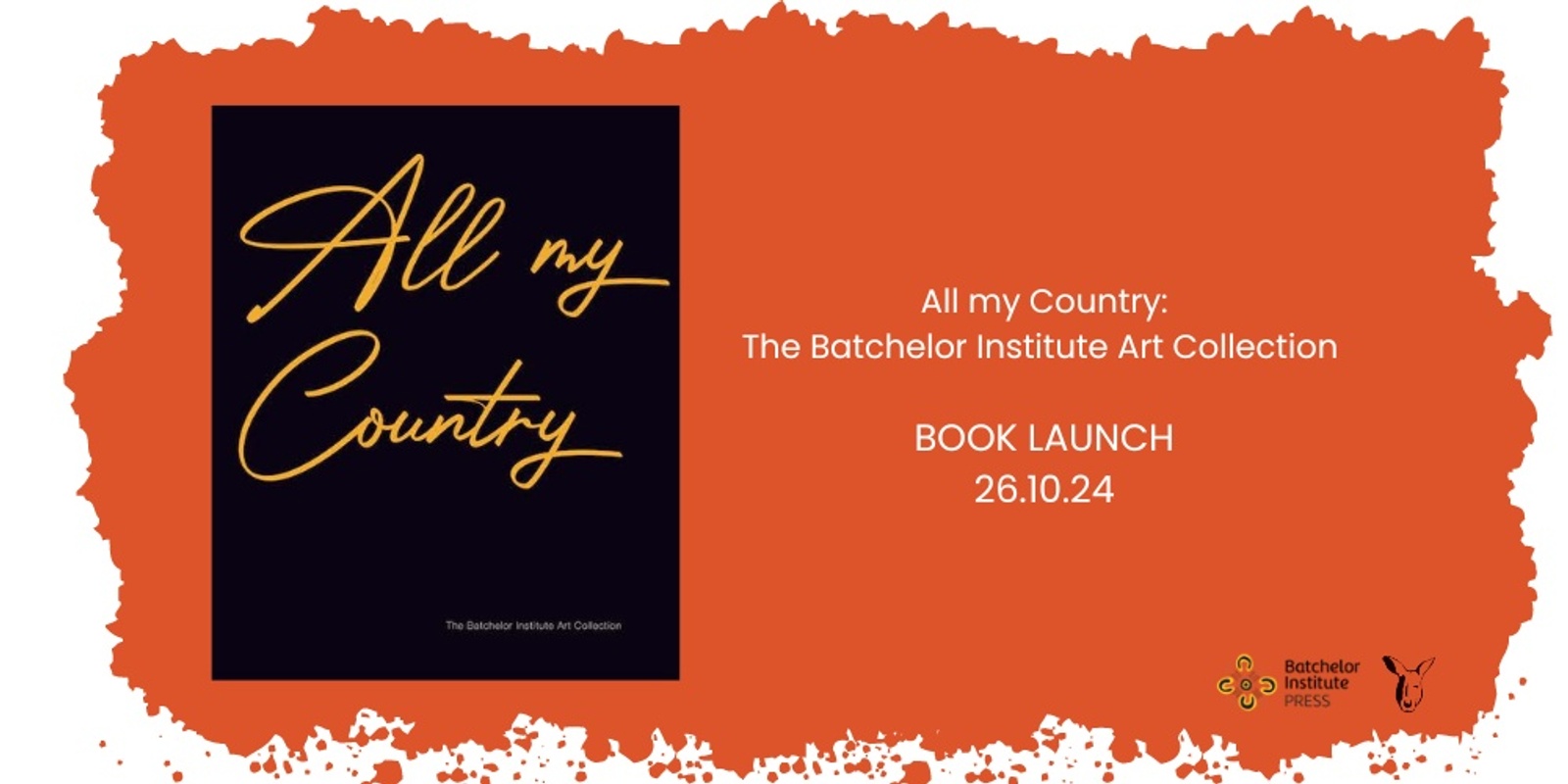 Banner image for Book launch: All my Country: The Batchelor Institute Art Collection 