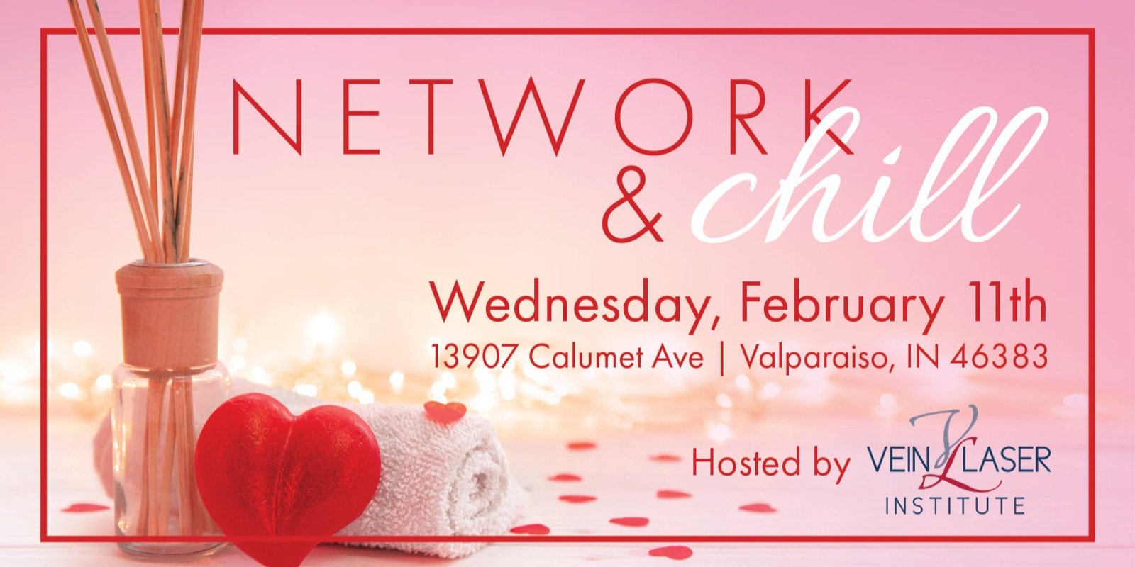 Banner image for Network & Chill Hosted by Vein and Laser Institute