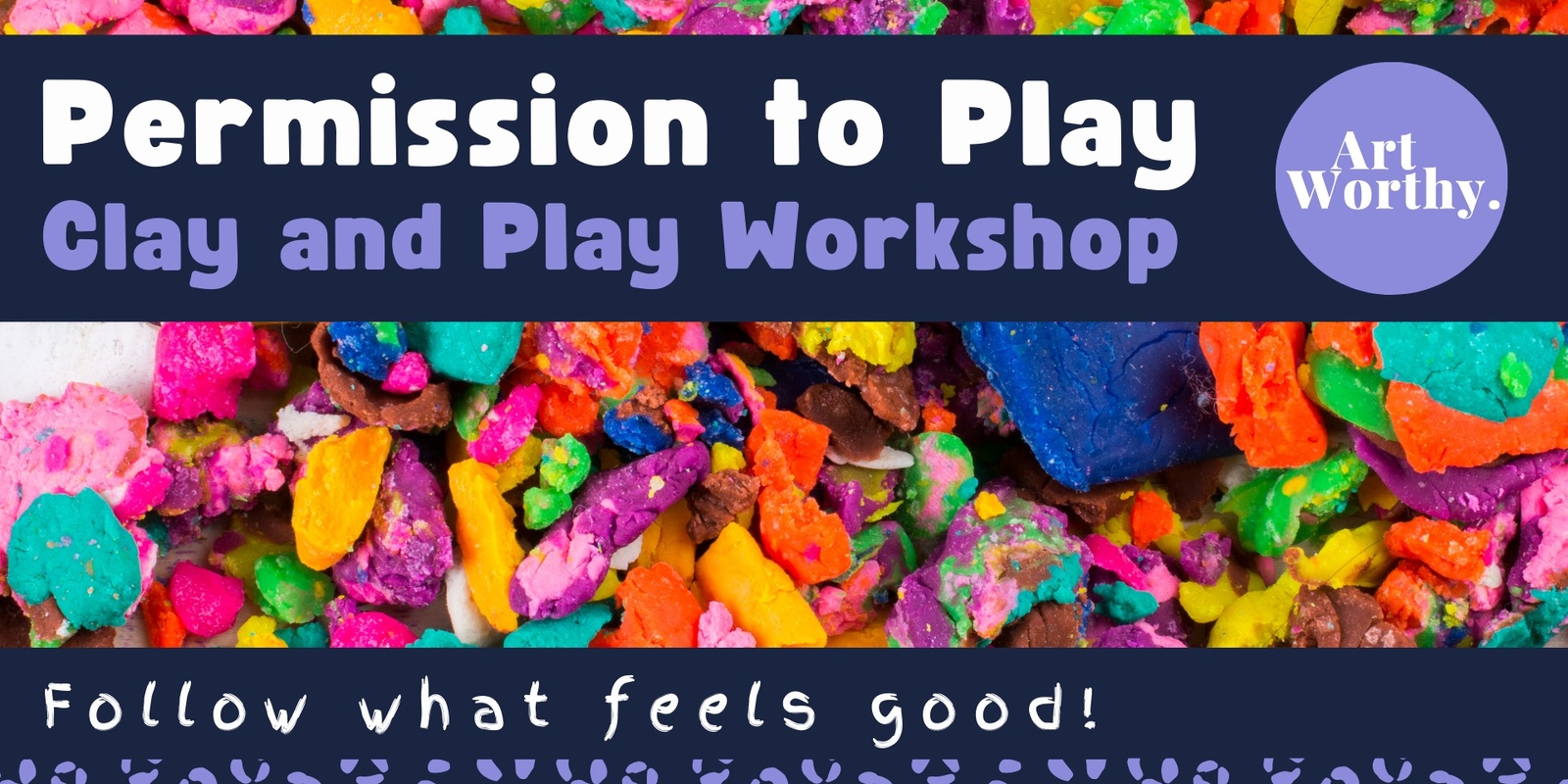 Banner image for Permission to Play - Clay and Play Workshop for Adults! 
