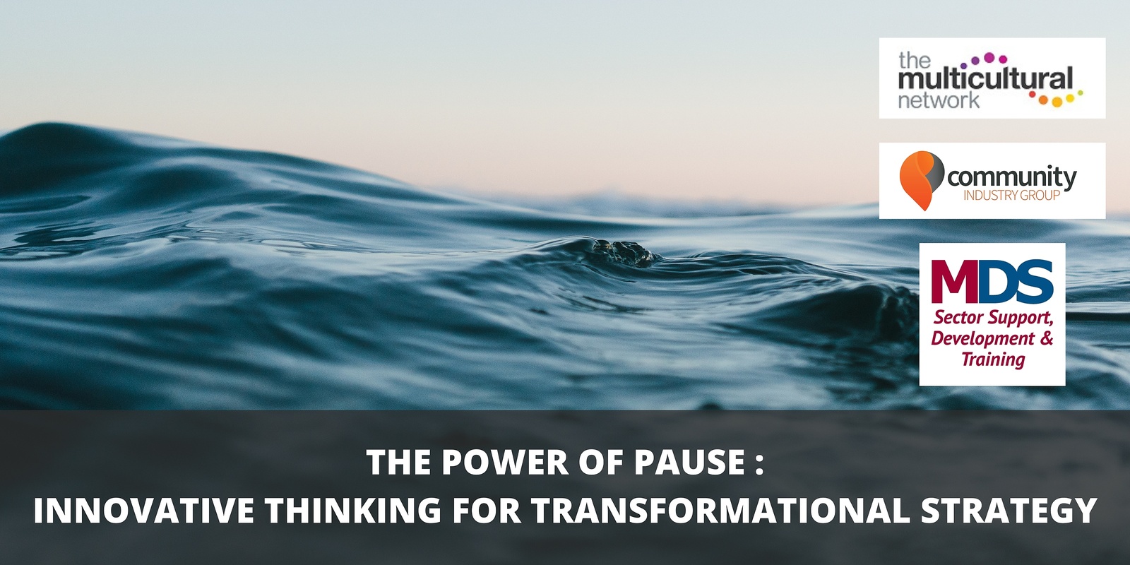 Banner image for The Power of Pause: Innovative Thinking for Transformational Strategy 