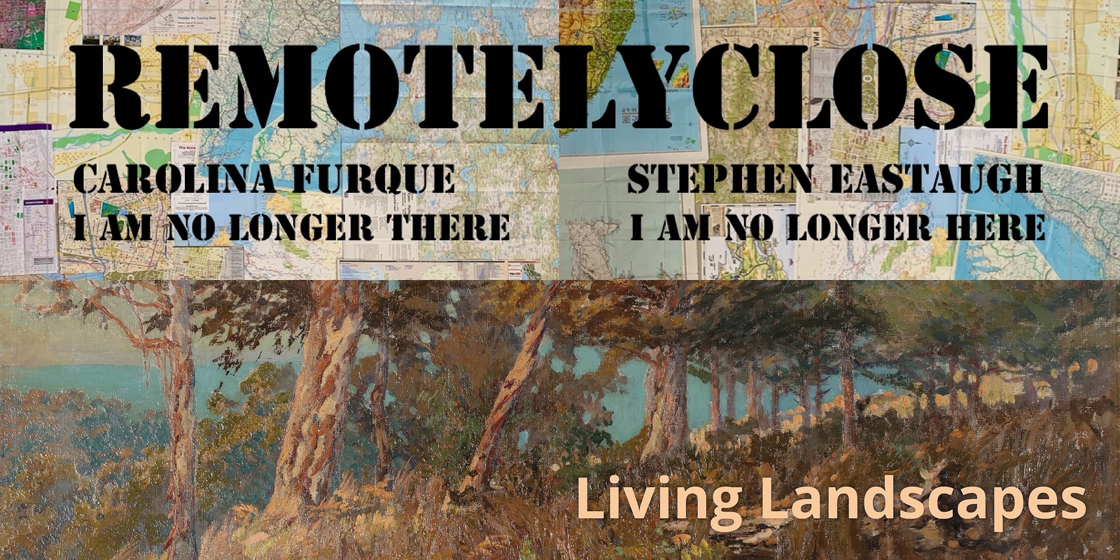 Banner image for OPENING NIGHT: REMOTELYCLOSE | Living Landscapes