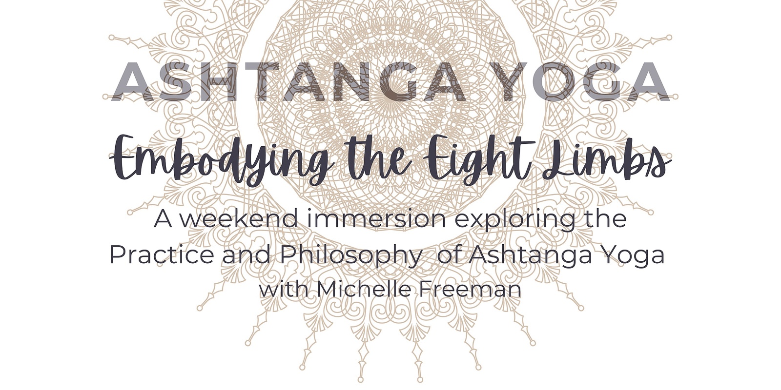 Banner image for Ashtanga Yoga:  Embodying the Eight Limbs