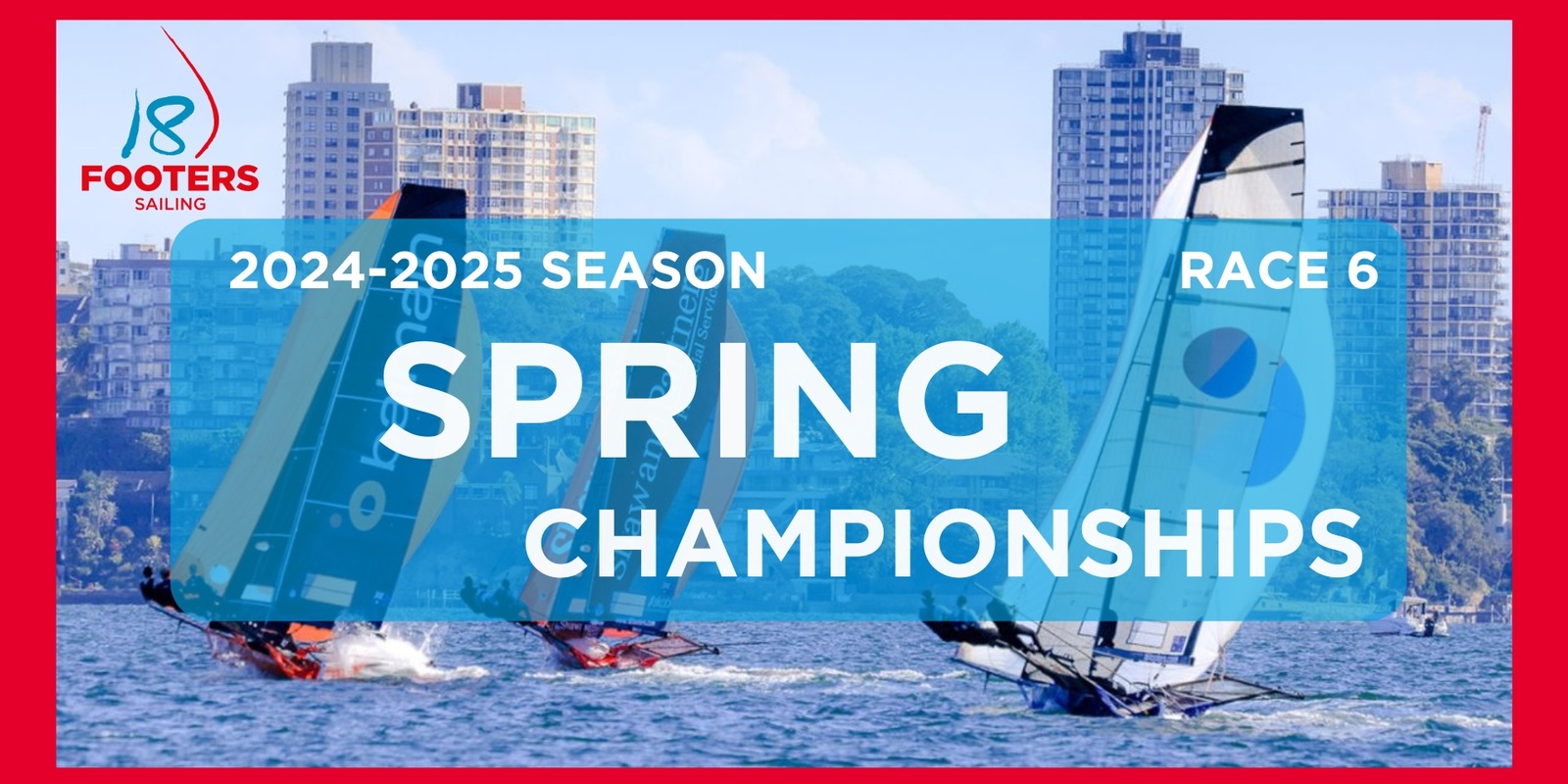 Banner image for 18 Footers - Sixt Spring Series Race 6 Ferry