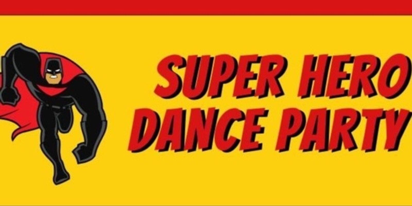 Banner image for Super Hero Dance Party