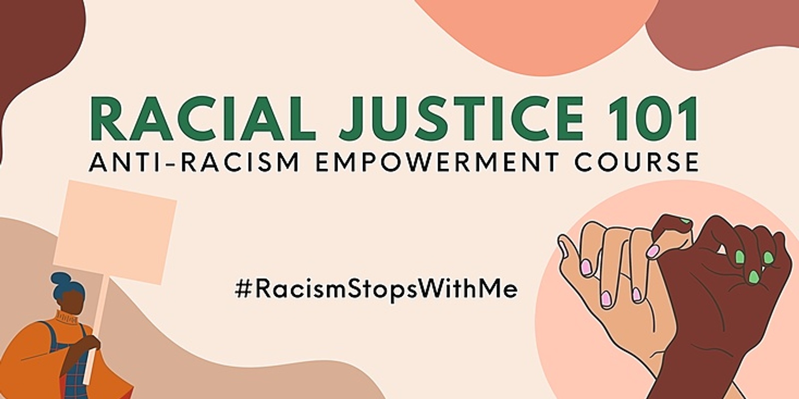 Banner image for Racial Justice 101 - Anti-Racism Training