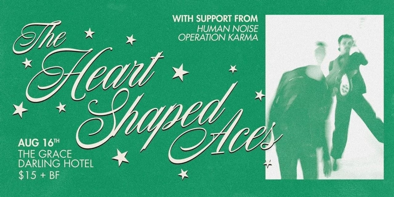 Banner image for The Heart Shaped Aces w/ Human Noise and Operation Karma 