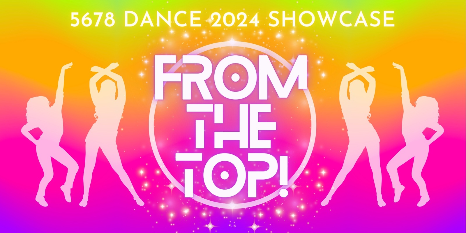 Banner image for From The Top! - 5678 Dance 2024 Showcase