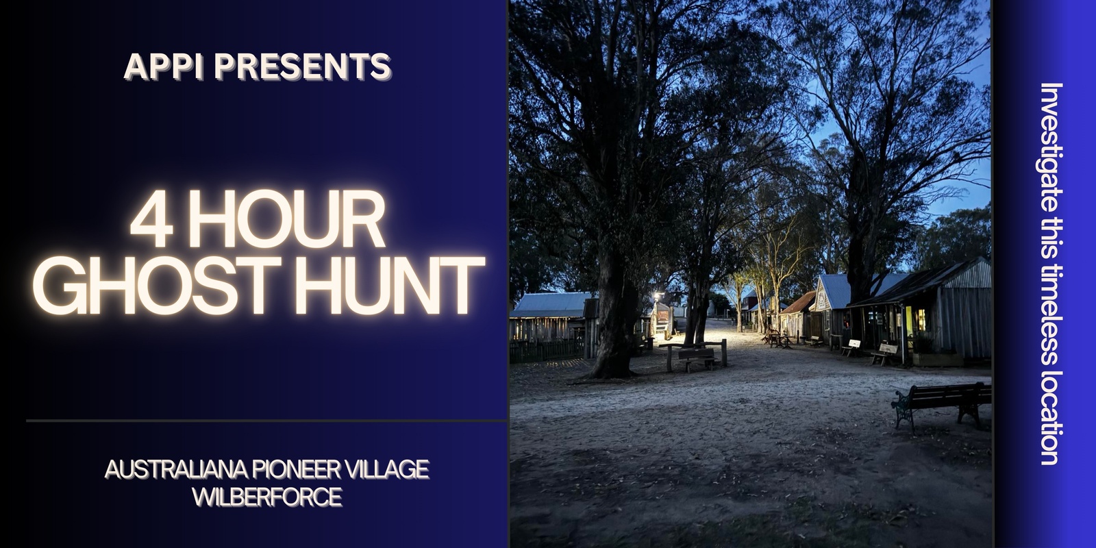 Banner image for Australiana Pioneer Village - 4hr Ghost Hunt - 14 June 25