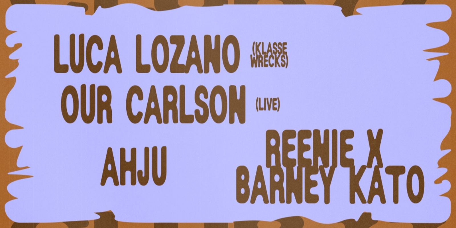 Banner image for Sundays at 77 w/ Luca Lozano (Klasse Wrecks), Our Carlson (Live), Ahju & Reenie x Barney Kato