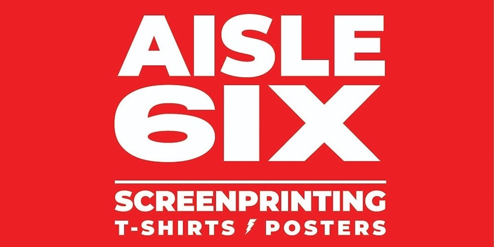 Aisle6ix Screenprinting Studio's banner