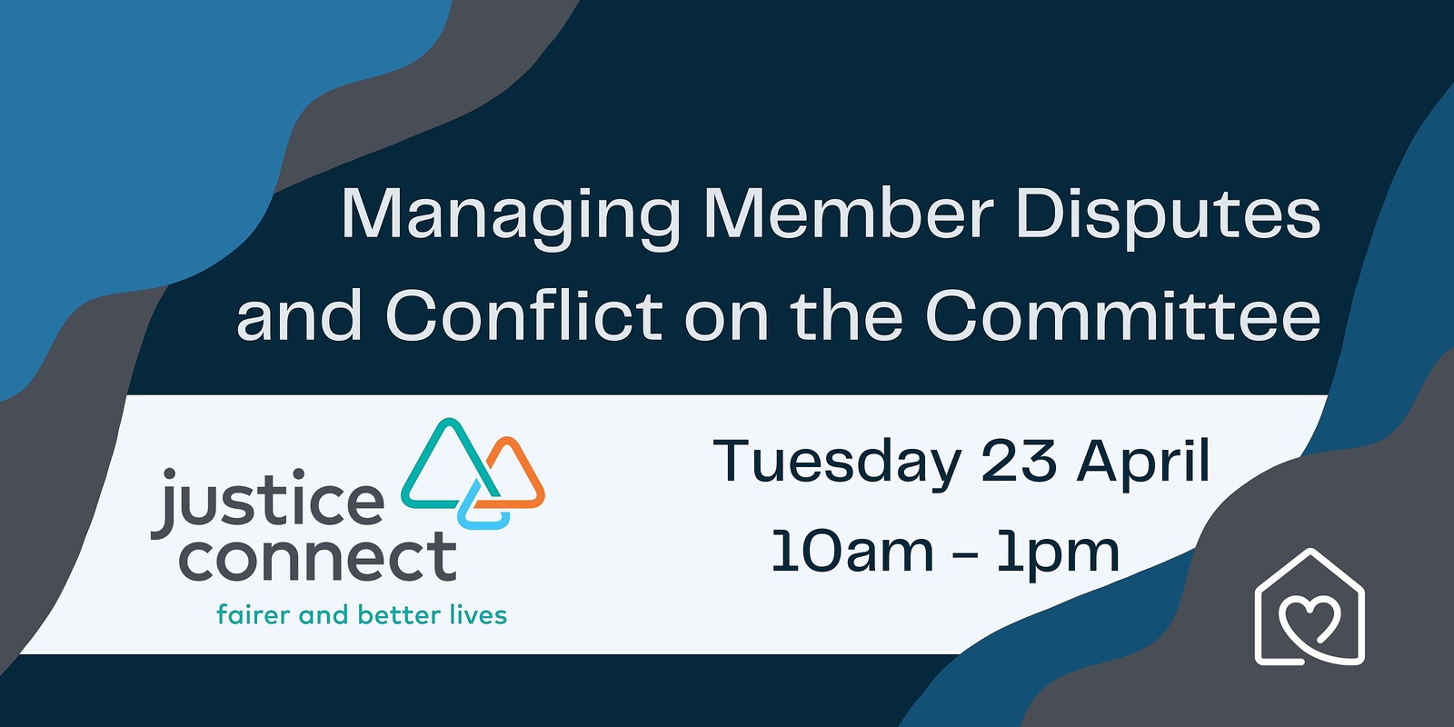 Banner image for Managing Member Disputes and Conflict on the Committee with Justice Connect