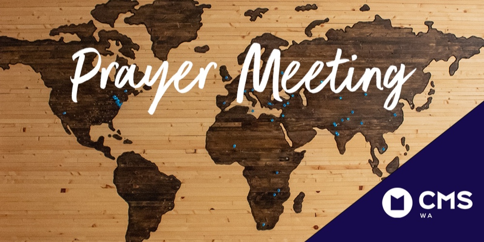 Banner image for CMS-WA May 2024 Hybrid (in Person & Online) Prayer Meeting