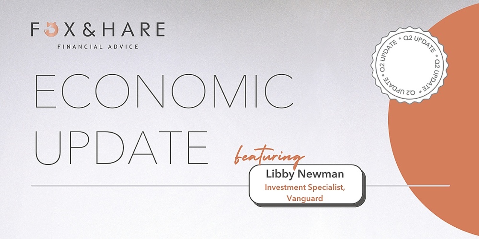 Banner image for Q2 Economic Update with Fox & Hare + Libby Newman
