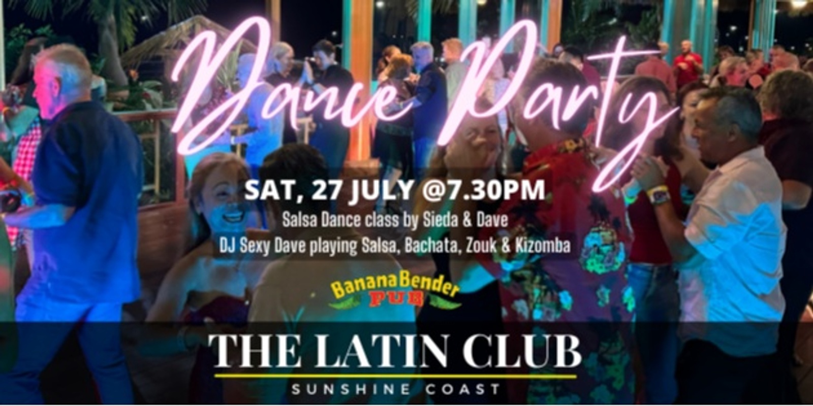 Banner image for The Latin Club Dance Party @Banana Bender Pub 27-07-24