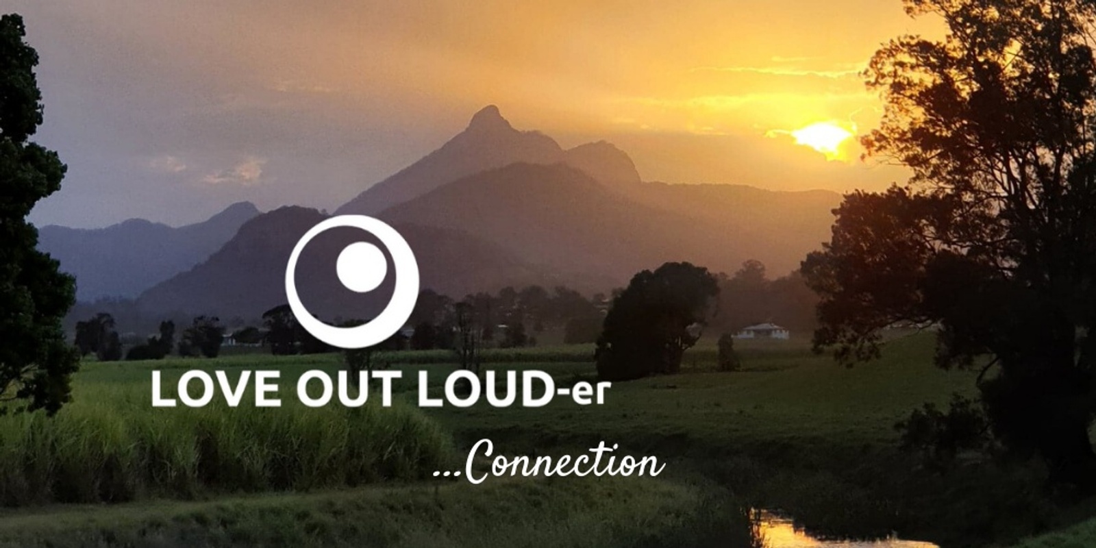 Banner image for Love Out Loud-er ~ Connection