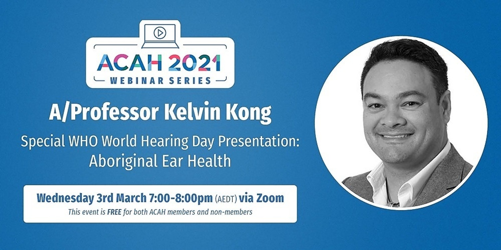 Banner image for A/Professor Kelvin Kong - WHO World Hearing Day Presentation: Aboriginal Ear Health 