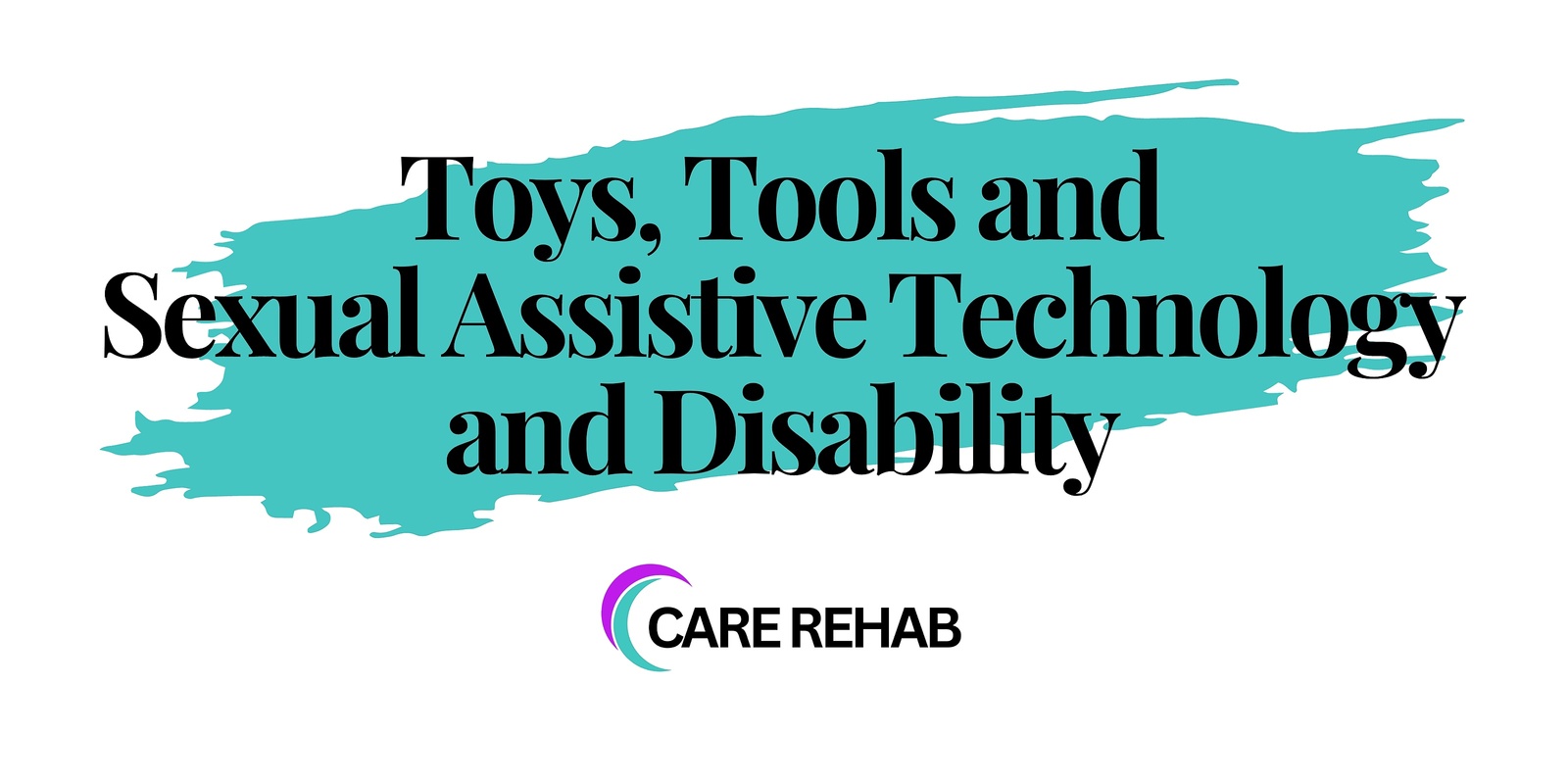 Banner image for Toys, Tools and Sexual Assistive Technology and Disability