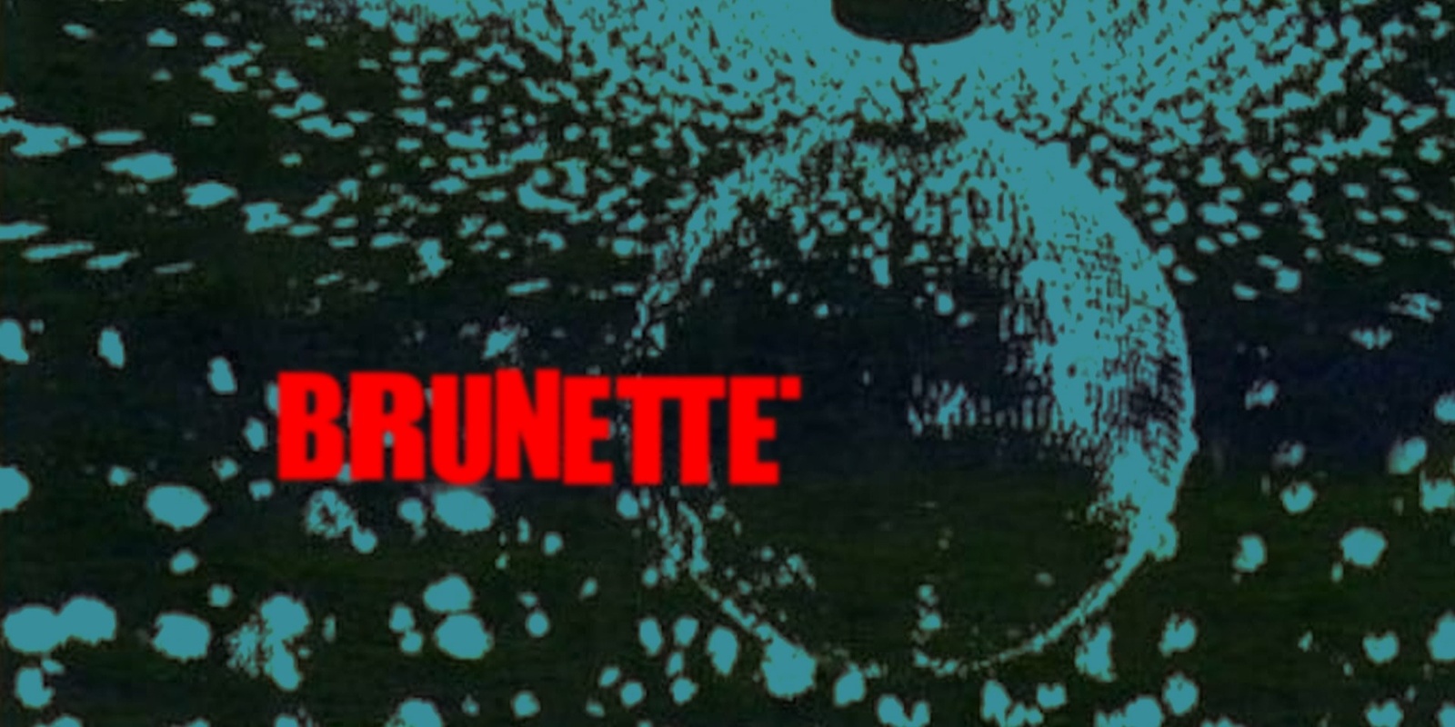 Banner image for Brunette