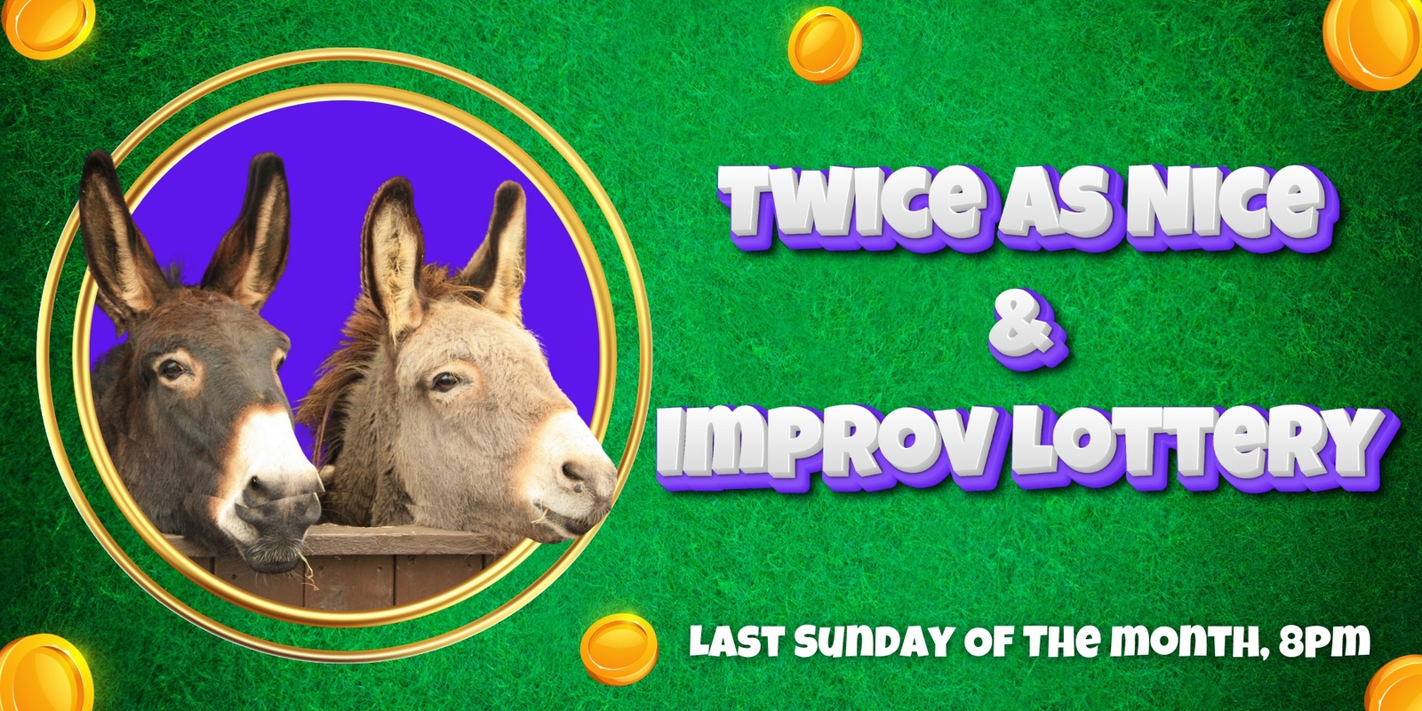 Banner image for Twice As Nice & The Improv Lottery