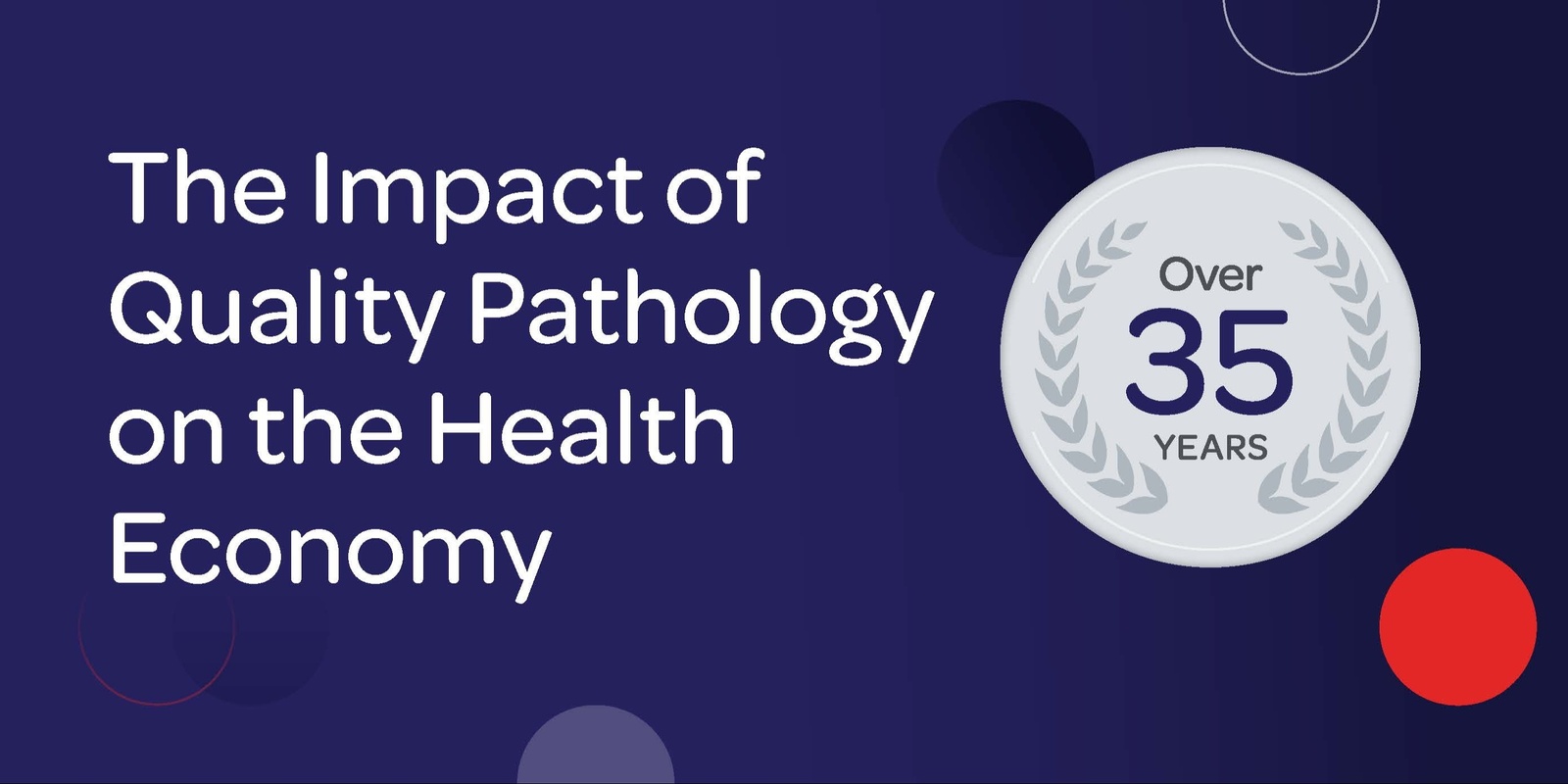 Banner image for The Impact of Quality Pathology on the Health Economy Seminar