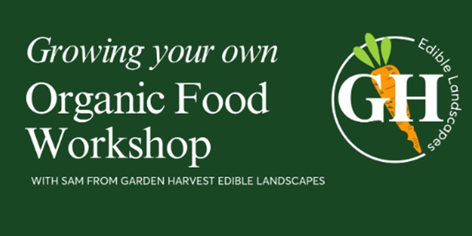 Banner image for Check out Sam from Garden Harvest Edible Landscapes chatting about-  'How to grow your own fresh organic food at home'...