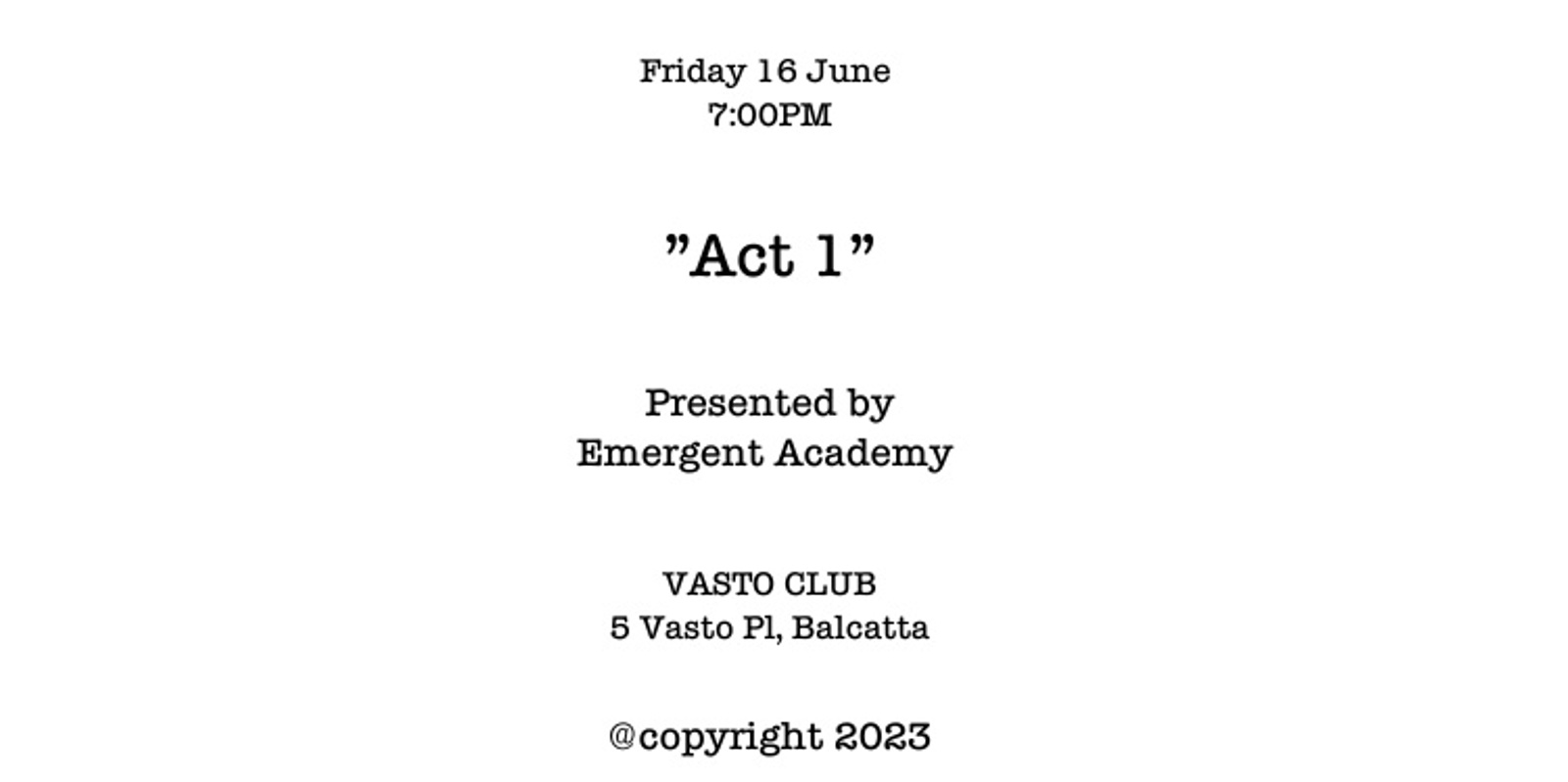 Banner image for Emergent Academy Mid Year Showcase 2023 - ACT 1